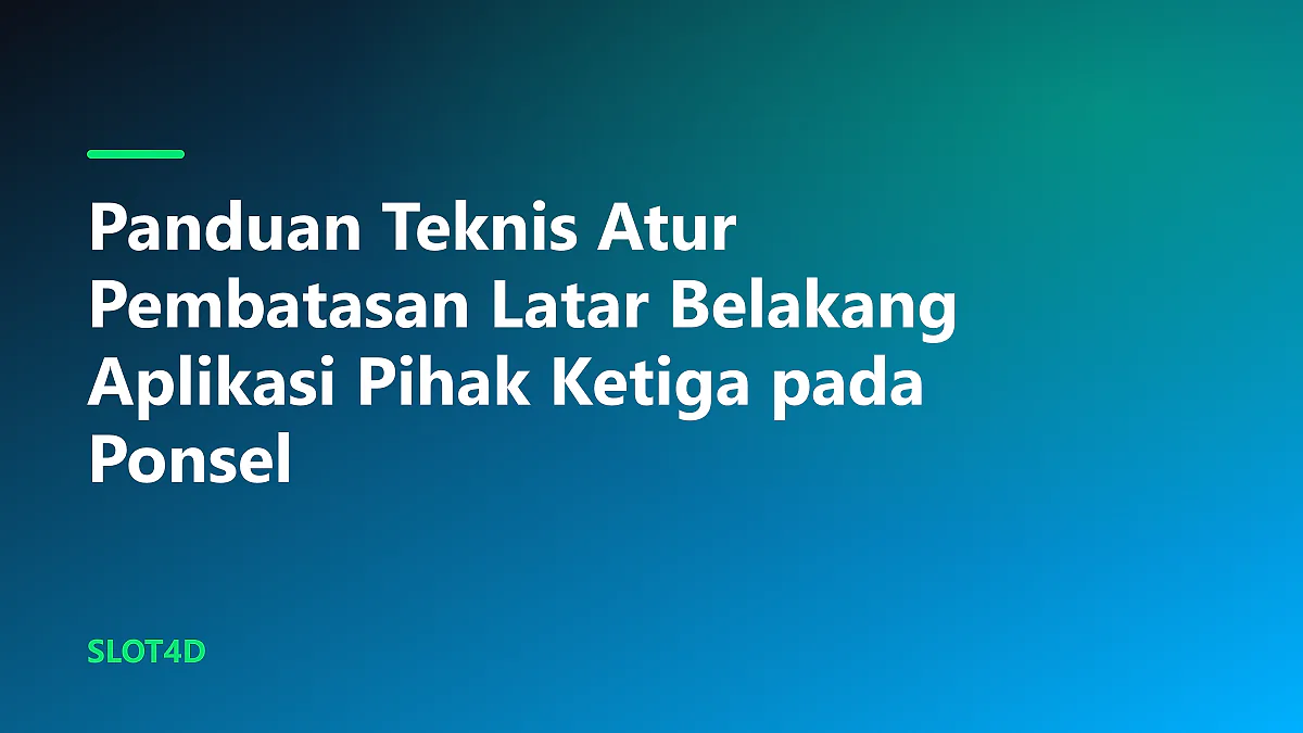 Tampilan antarmuka ponsel untuk atur pembatasan latar belakang aplikasi pihak ketiga secara optimal
