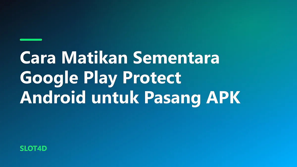 Ilustrasi langkah mematikan sementara Google Play Protect Android pada pengaturan smartphone